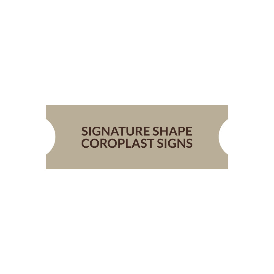 Signature Shape 22 - Coroplast