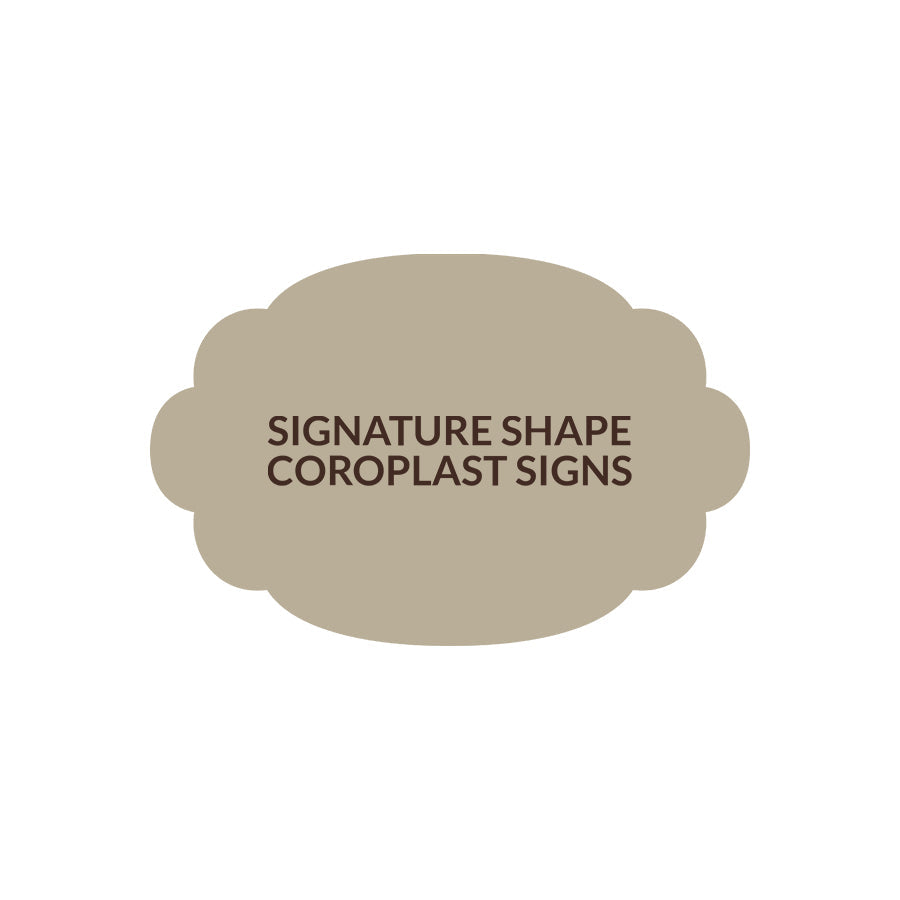Signature Shape 26 - Coroplast