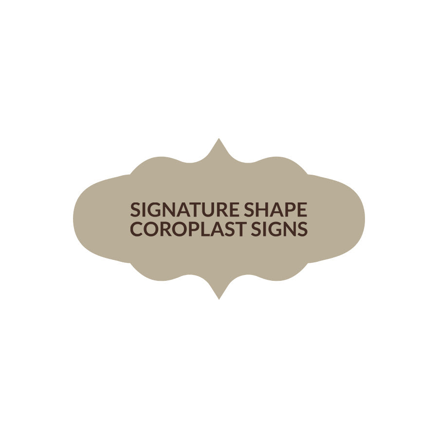 Signature Shape 41 - Coroplast