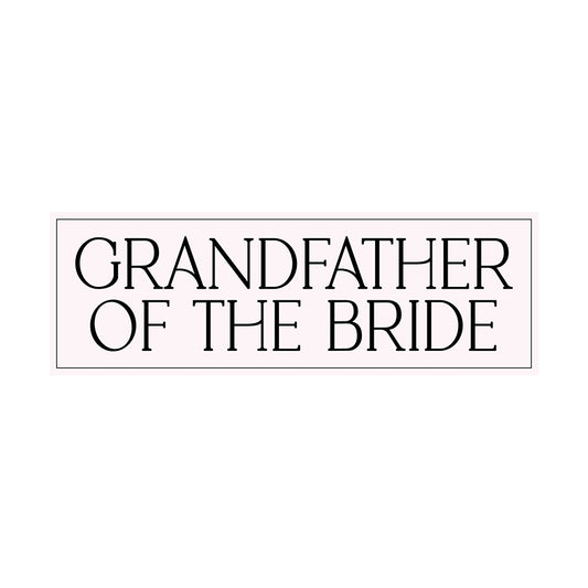 Minimalist Bridal Party Labels | SVG PNG Template - Grandfather Of The Bride