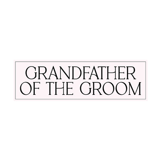 Minimalist Bridal Party Labels | SVG PNG Template - Grandfather Of The Groom