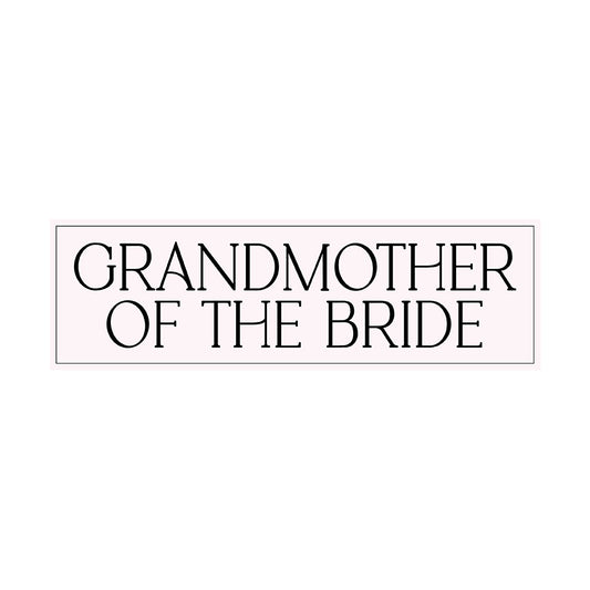 Minimalist Bridal Party Labels | SVG PNG Template - Grandmother of the Bride