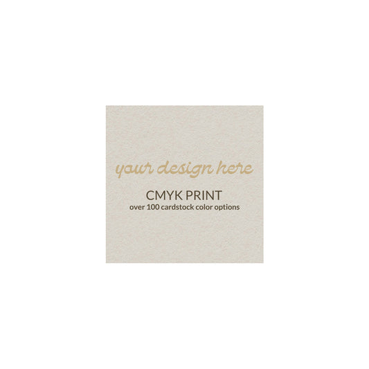 Square Card | CMYK Print | 4" x 4"