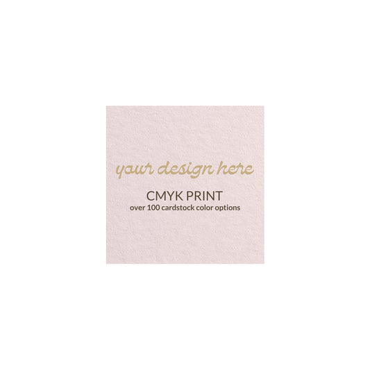 Square Card | CMYK Print | 3.75" x 3.75"