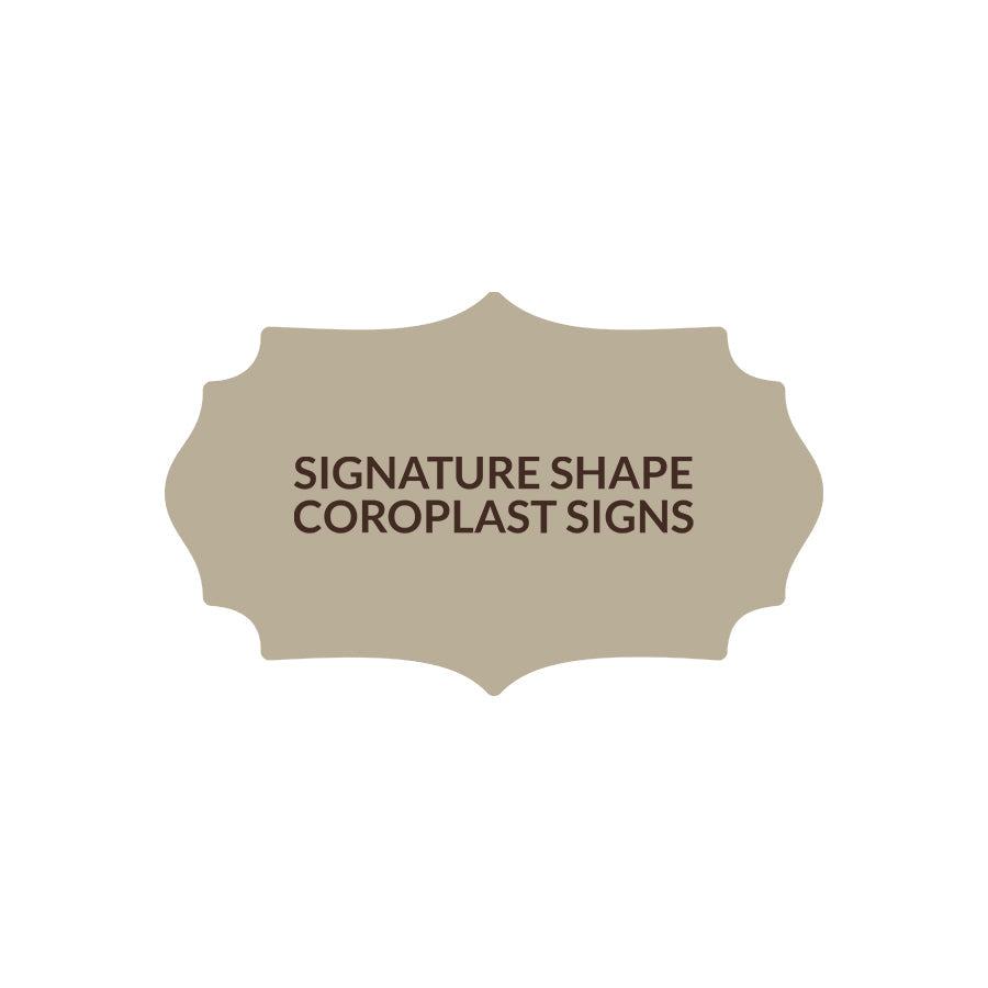 Signature Shape 15 - Coroplast
