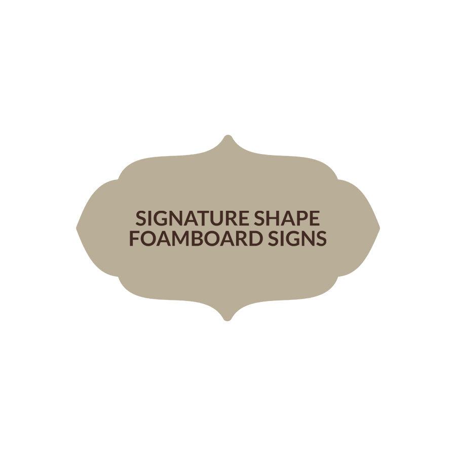 Signature Shape 16 - FoamBoard