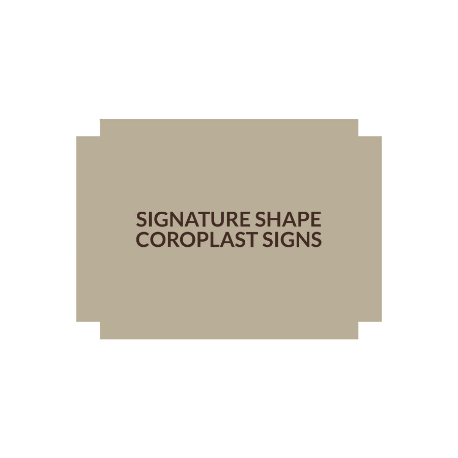 Signature Shape 25 - Coroplast