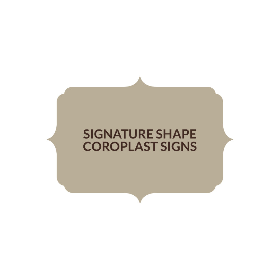 Signature Shape 38 - Coroplast