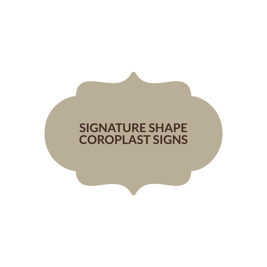 Signature Shape 3 - Coroplast