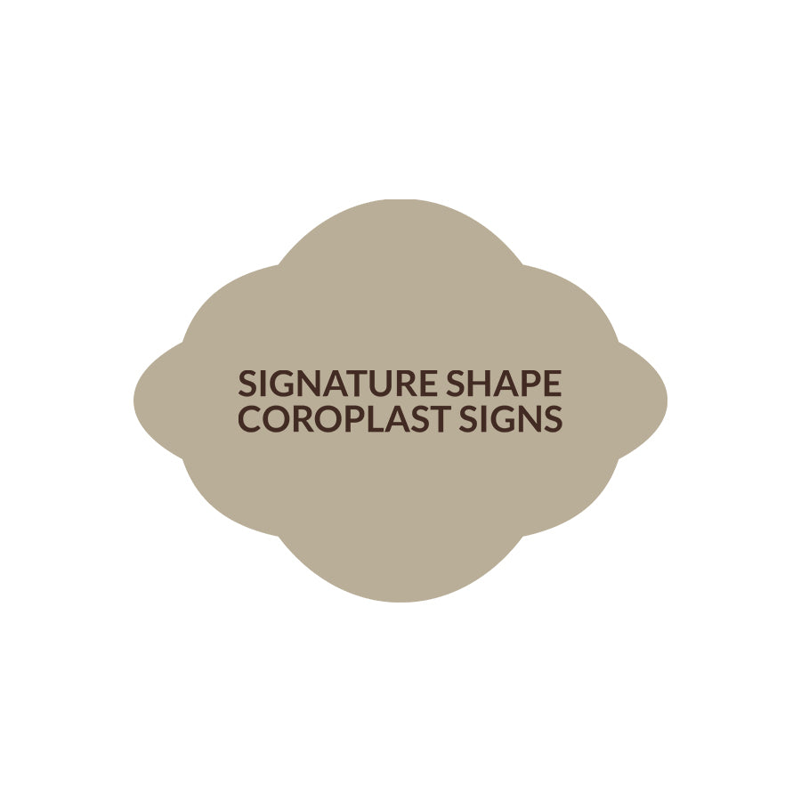Signature Shape 40 - Coroplast