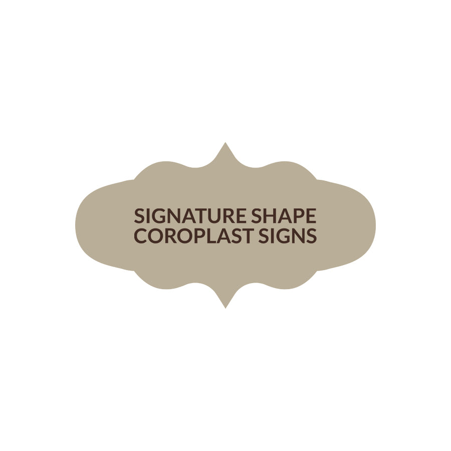 Signature Shape 41 - Coroplast