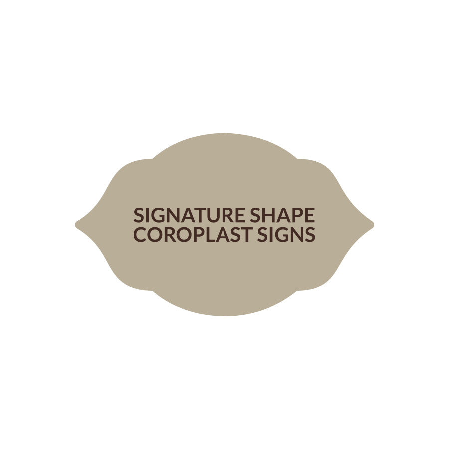 Signature Shape 7 - Coroplast