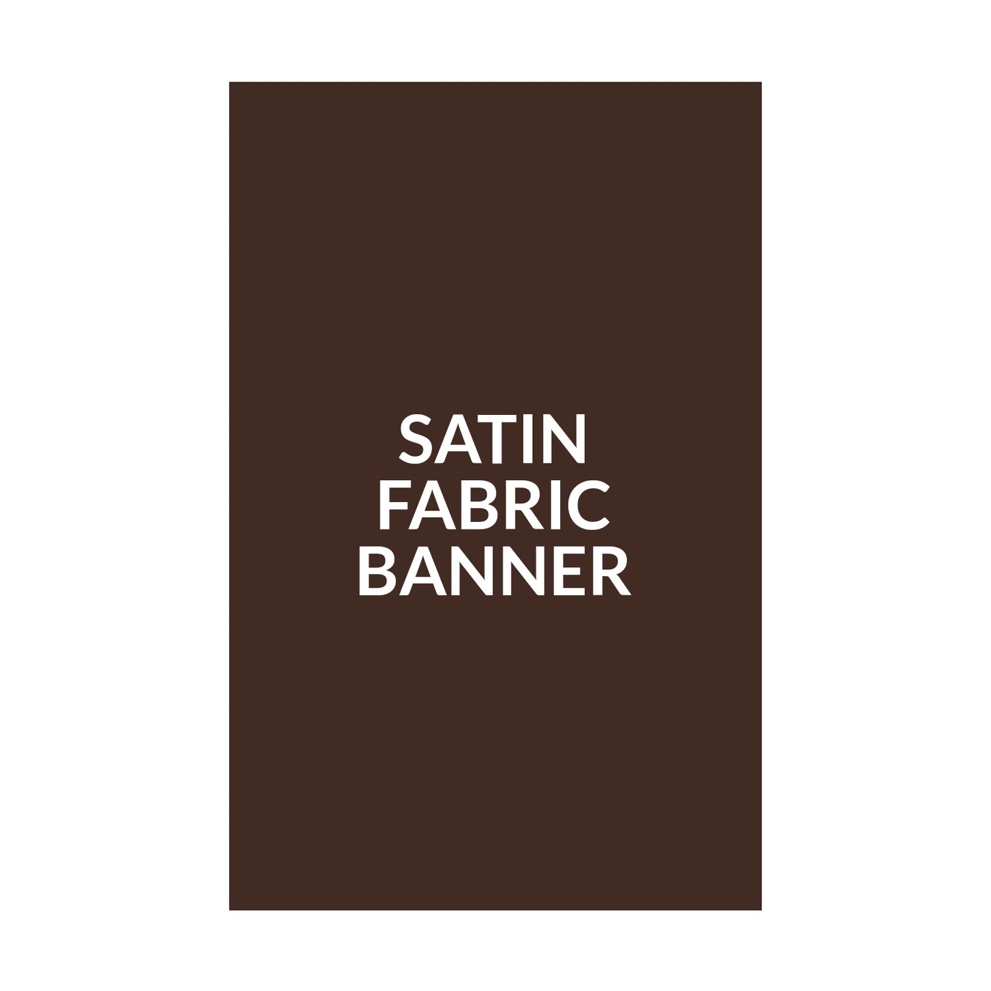 Standard Hem Satin Fabric Banner - 50" x 50"