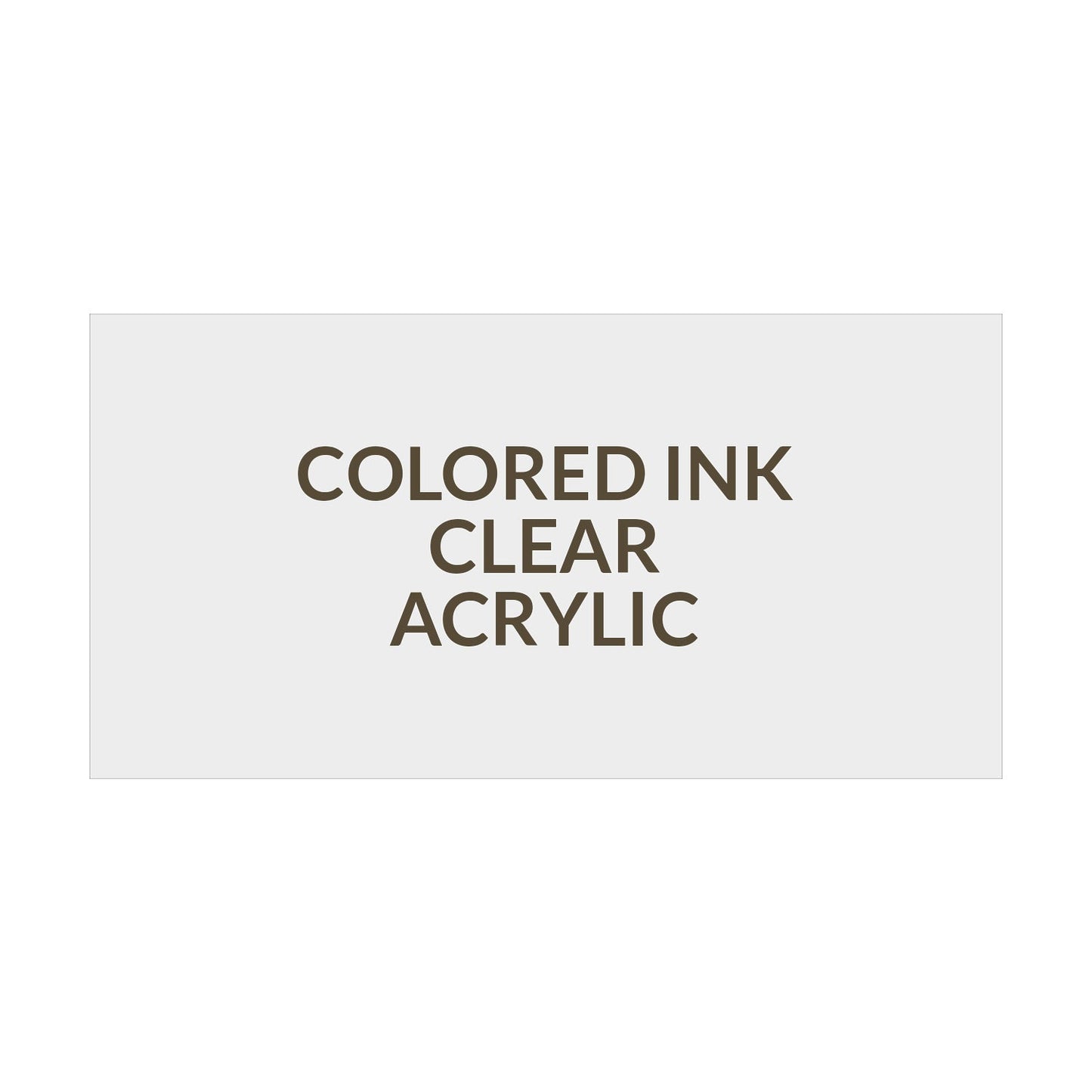 Rectangle Portrait Clear Acrylic Colored Ink - 18 x 24 inch