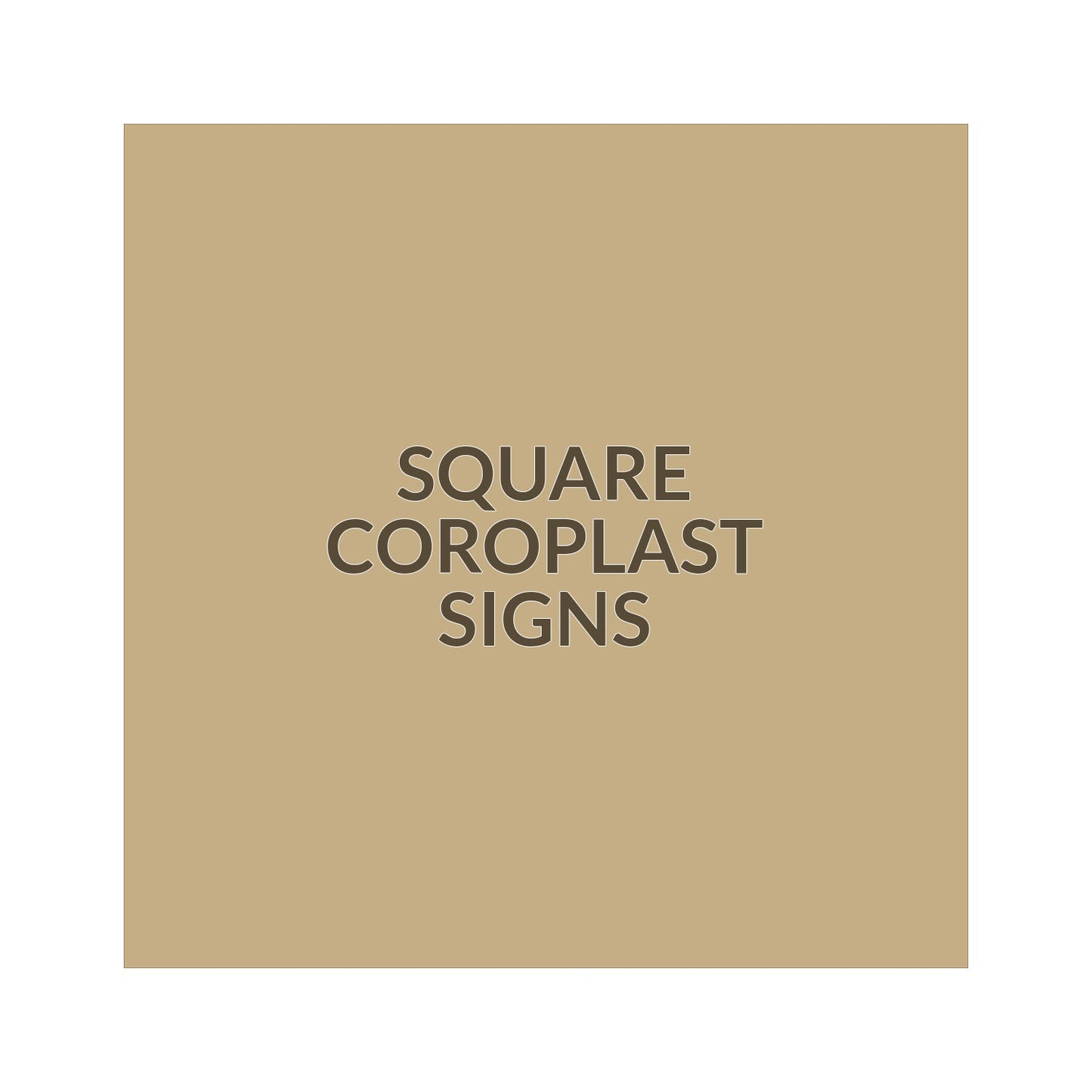 Square Coroplast Sign - 12 x 12 inch